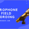 best microphones for field recording